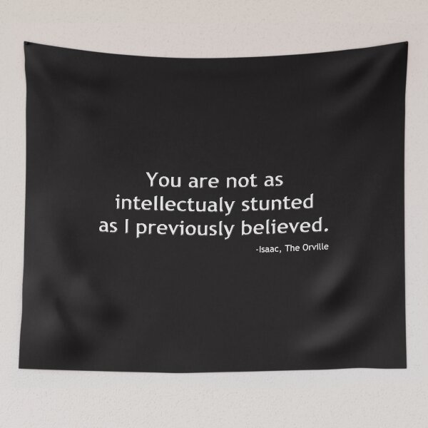Item preview, You&39;re Not As Dumb As You Look.  designed and sold by JuanaUrbanski.
