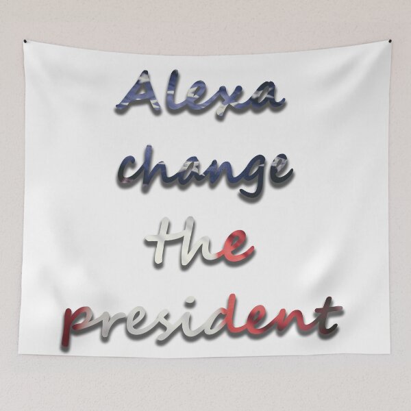 Aperçu de l'œuvre Alexa change le t-shirt président des États-Unis créée et vendue par Strange-desigN.