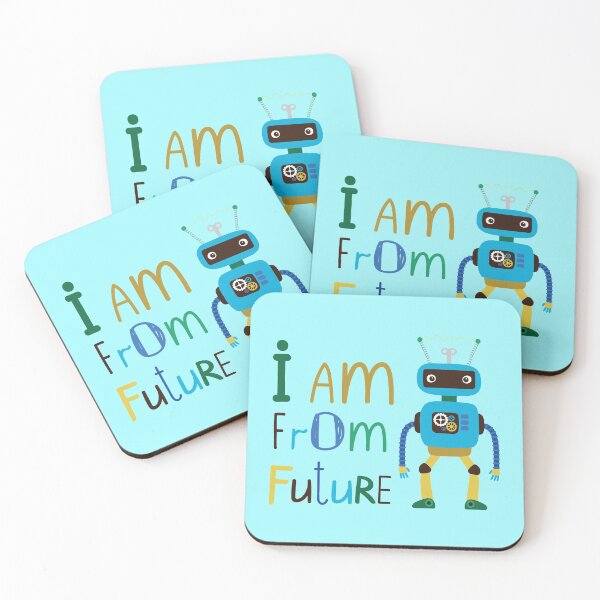 Item preview, I Am From The Future, Cute Robot That Won't Take Over Our Planet. Probably. - Cool designed and sold by Programmer's  Life and Humor.