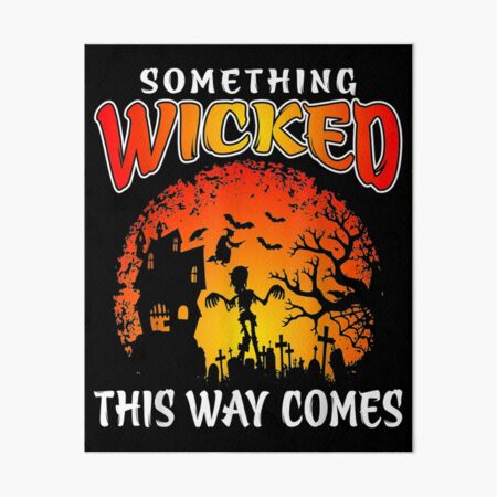  Something Wicked Comes Witch Skeleton Art Board Print