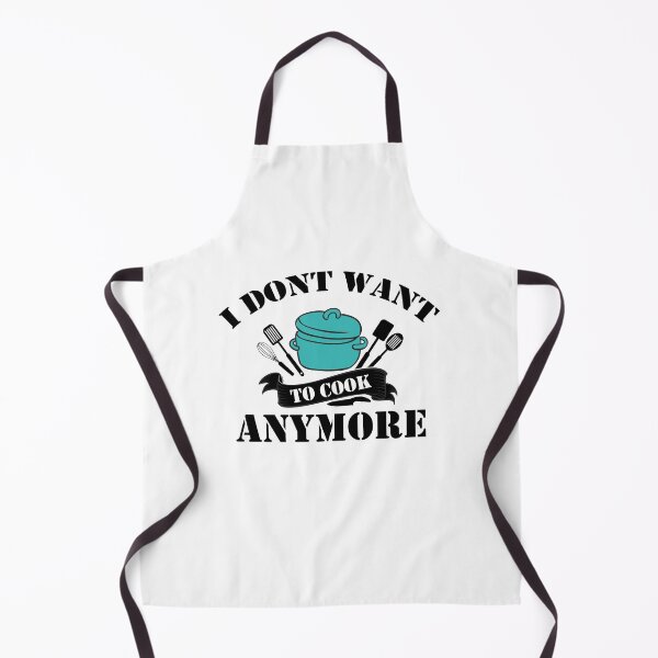 Item preview, I Dont Want To Cook Anymore designed and sold by Artnight.