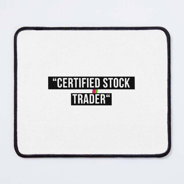 Item preview, Certified Stock Trader | stocks trader | certified stock trader designed and sold by Drecksseite.
