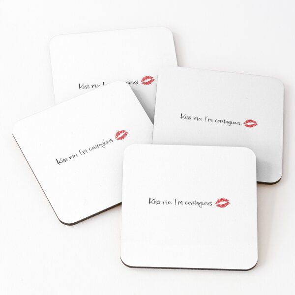 Item preview, Kiss me, I'm contagious. designed and sold by GetJensized.