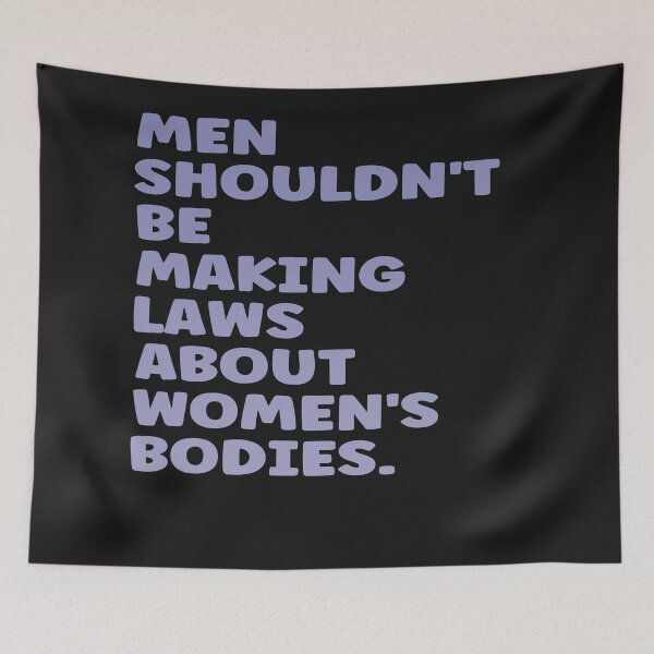 Item preview, Men shouldnt be making laws about womens bodies - abortion is healthcare designed and sold by vivaFREEDOM.
