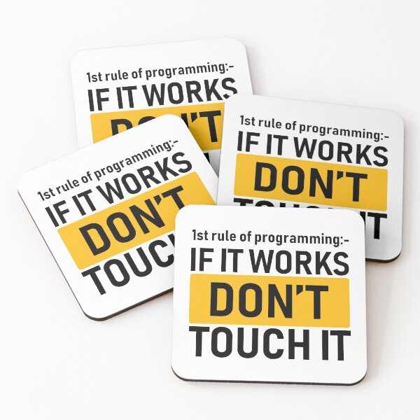 Item preview, First Rule Of Programming: If It Works Don't Touch It, Pro Programming Tip no. 2 - Funny designed and sold by Programmer's  Life and Humor.
