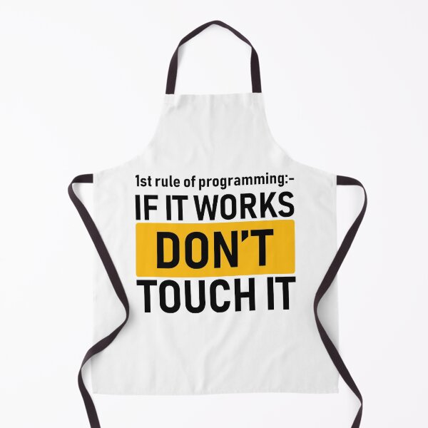 Item preview, First Rule Of Programming: If It Works Don't Touch It, Pro Programming Tip no. 2 - Funny designed and sold by Programmer's  Life and Humor.