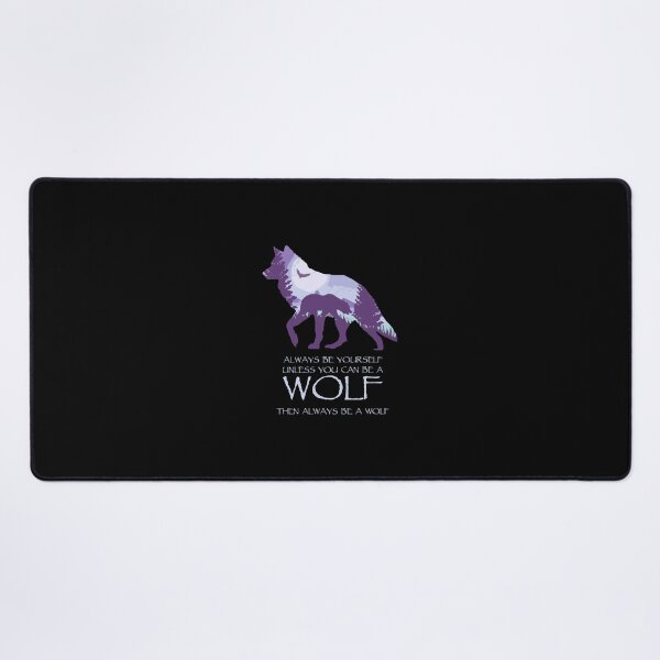 Item preview, Always Be Yourself Unless You Can Be A Wolf Lover Gift designed and sold by tamburroallena.