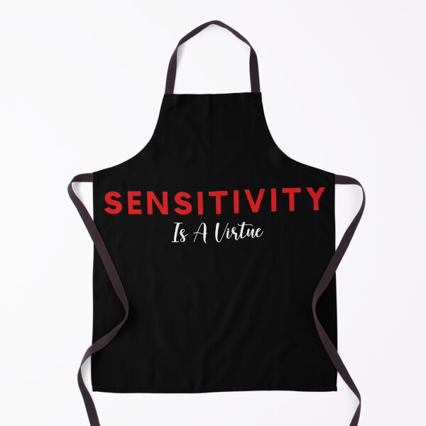 Item preview, Sensitivity Is A Virtue designed and sold by Nuqta.