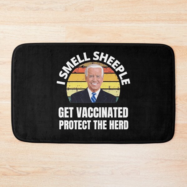 Item preview, Joe Biden I Smell Sheeple Get Vaccinated Protect The Herd designed and sold by RGRamsey.