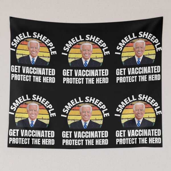Item preview, Joe Biden I Smell Sheeple Get Vaccinated Protect The Herd designed and sold by RGRamsey.