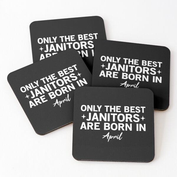 Item preview, Only The Best Janitors Are Born In April designed and sold by SimuArt.