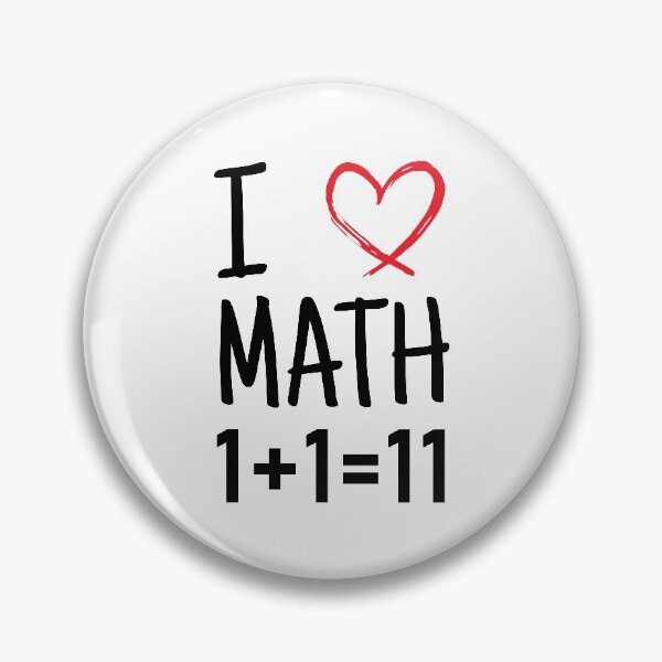Item preview, I <3 (Love) Math, Javascript Math 1+1=11 Concatenate Strings Instead Of Adding Numbers designed and sold by Programmer's  Life and Humor.