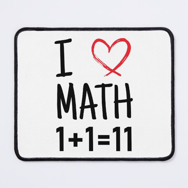 Item preview, I <3 (Love) Math, Javascript Math 1+1=11 Concatenate Strings Instead Of Adding Numbers designed and sold by Programmer's  Life and Humor.