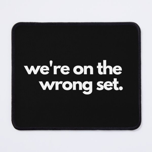 Item preview, We're on the wrong set Movie Business Film TV Production Industry quote designed and sold by studio17designz.