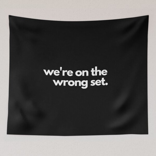 Item preview, We're on the wrong set Movie Business Film TV Production Industry quote designed and sold by studio17designz.