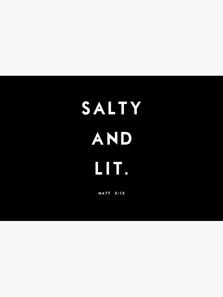 Salty and Lit by CherylMartha