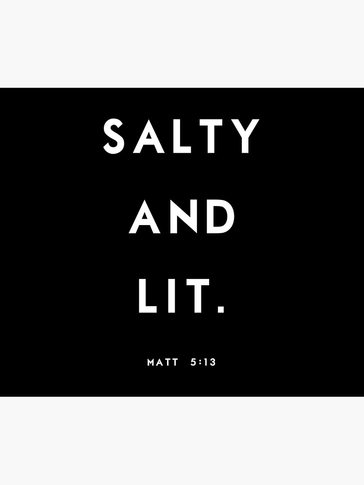 Salty and Lit by CherylMartha