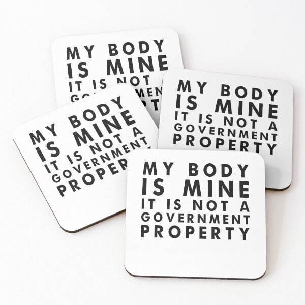Item preview,  my body is mine it is not a government property designed and sold by Laura J Devera ⭐⭐⭐⭐⭐.
