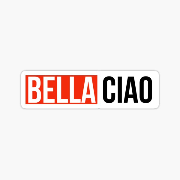 Bella Ciao - Money Heist Sticker