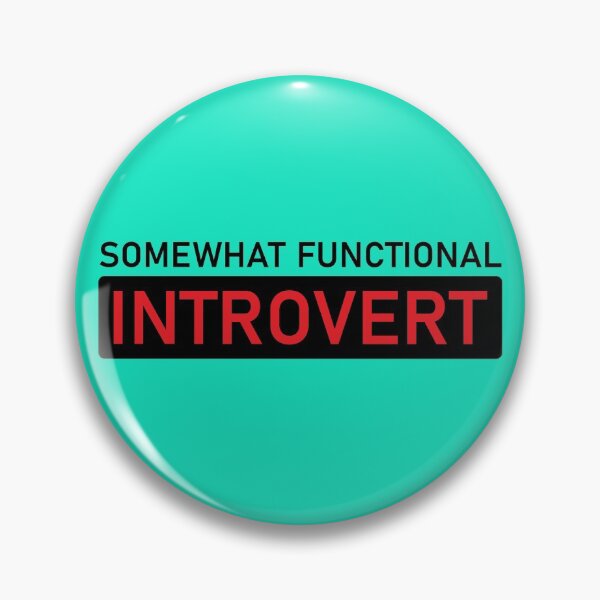 Item preview, Somewhat Functional Introvert, Funny Design For All Introvert People - Cool designed and sold by Programmer's  Life and Humor.