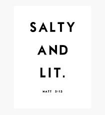 Salty and Lit Photographic Print