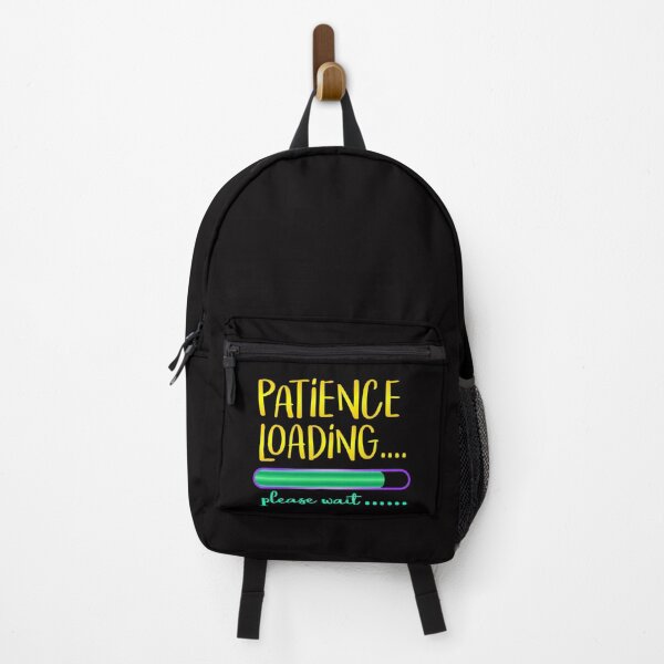 Item preview, Patience Loading Please Wait Funny Quote designed and sold by Hanna Kovalchuk.