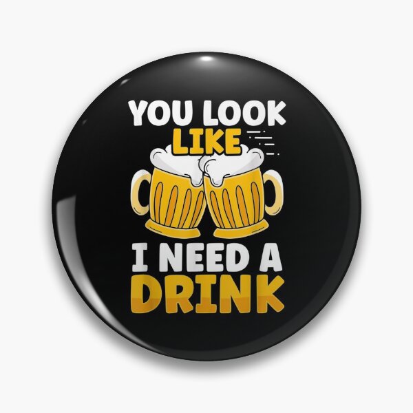 Item preview,  Funny Look Like Need Drink designed and sold by suzanso.