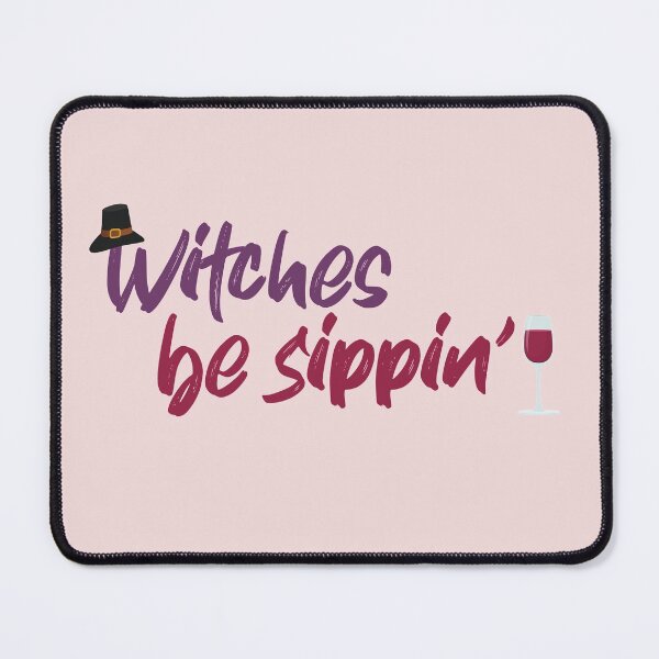 Item preview, Witches be sippin designed and sold by ErmessThiings.