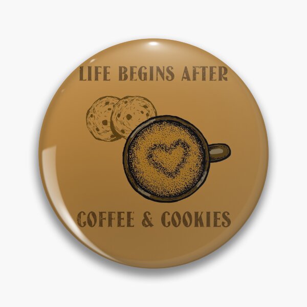 Item preview, Life Begins After Coffee And Cookies. Coffee And Cookie Lovers designed and sold by Rebel-Design.