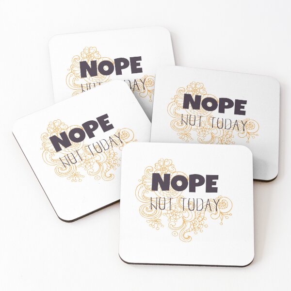 Item preview, Nope, not today. designed and sold by UNITEES21.