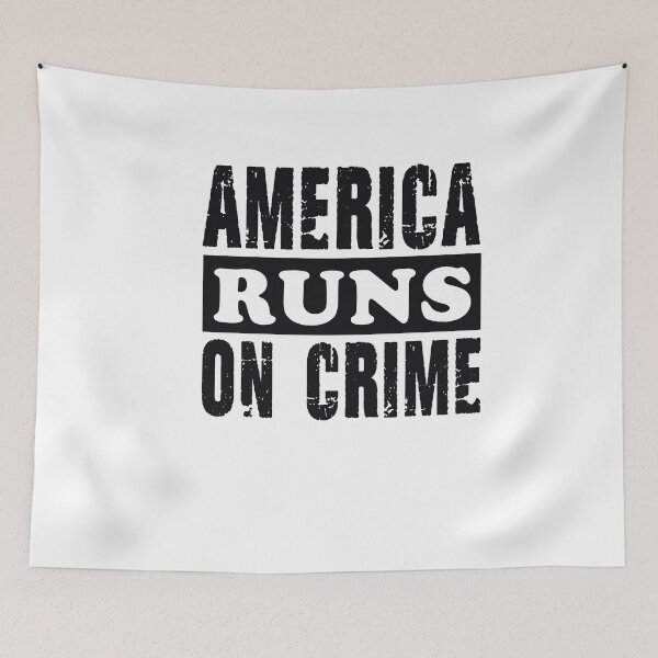 Item preview, America Runs On Crime designed and sold by Simoel12.