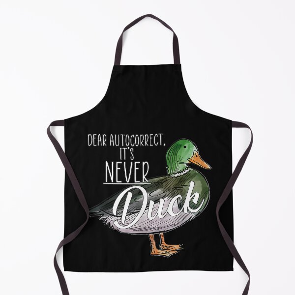 Item preview, Dear autocorrect it's never duck designed and sold by BaldricShop.