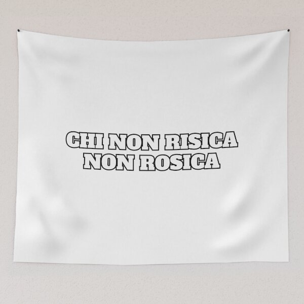 Item preview, Chi non risica non rosica - Italian proverbs - No pain no gain designed and sold by Silviajones.