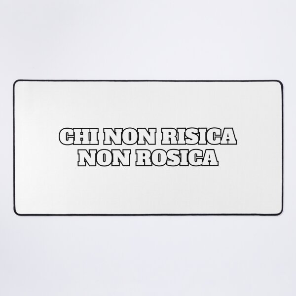Item preview, Chi non risica non rosica - Italian proverbs - No pain no gain designed and sold by Silviajones.