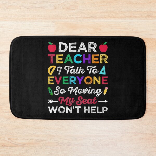 Item preview,  Teacher Talk Everyone Moving Seat Wont Help designed and sold by caral8.