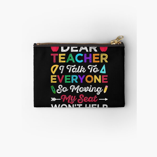 Item preview,  Teacher Talk Everyone Moving Seat Wont Help designed and sold by caral8.