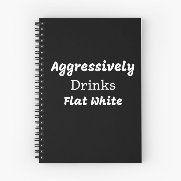 Item preview, Aggressively Drinks Flat White Funny Quote Coffee designed and sold by medbdj.