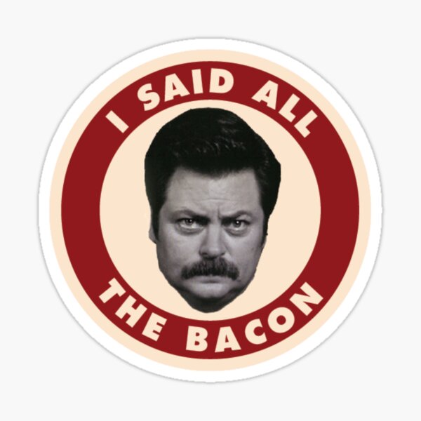 "Ron Swanson All the eggs and bacon" Sticker for Sale by artoflaszlo