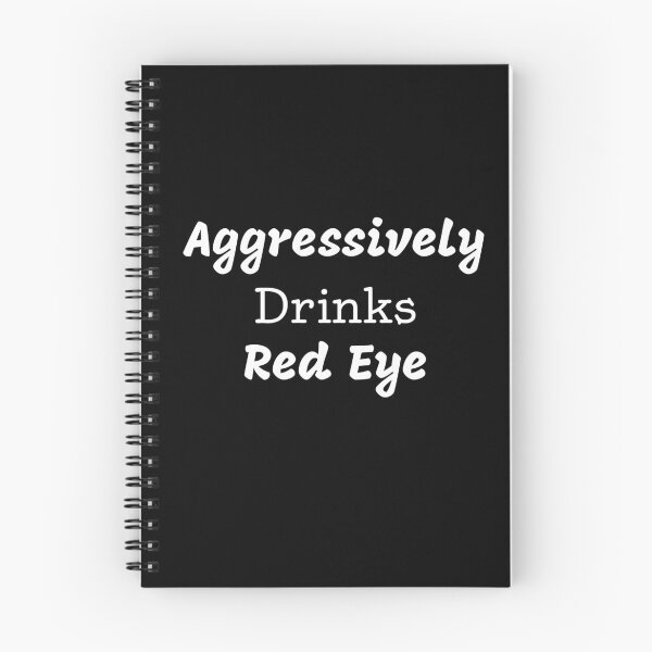 Item preview, Aggressively Drinks Red Eye Funny Quote Coffee designed and sold by medbdj.