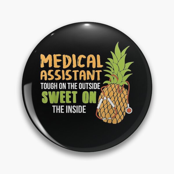 Item preview, Medical Assistant Tough On The Outside Sweet On The Inside  designed and sold by EuphemiaShop.