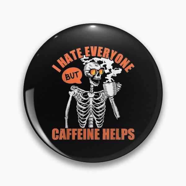 Item preview,  Hate Everyone Caffeine Helps Skull Coffee designed and sold by caral8.