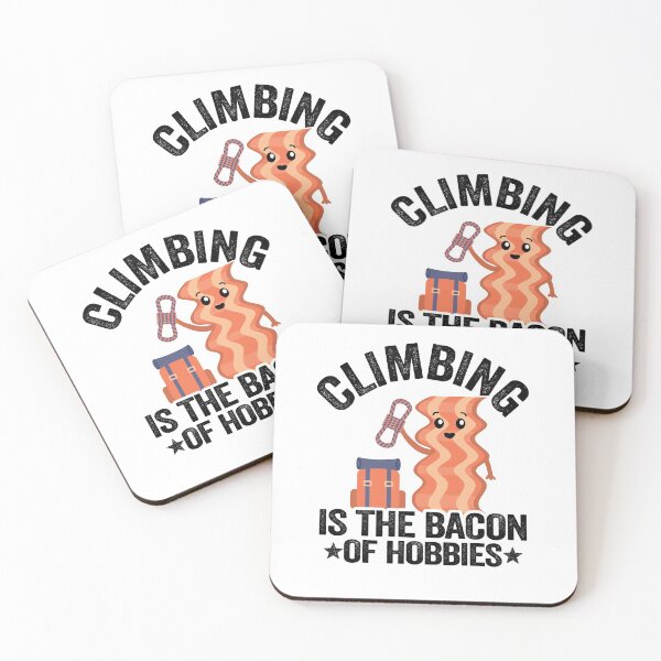 Item preview, Climbing Is The Bacon Of Hobbies Funny Climbing designed and sold by Stronzi.