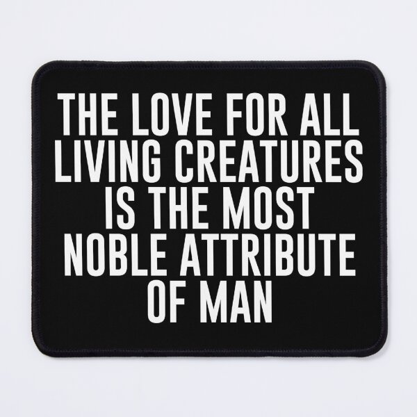 Item preview, The love for all living creatures is the most noble attribute of man - Funny Vegetarian Present For Mom, Dad And Friend designed and sold by Aymanclothings.