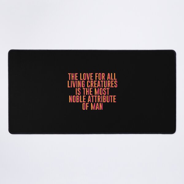 Item preview, The love for all living creatures is the most noble attribute of man - Funny Vegetarian Present For Mom, Dad And Friend designed and sold by Aymanclothings.