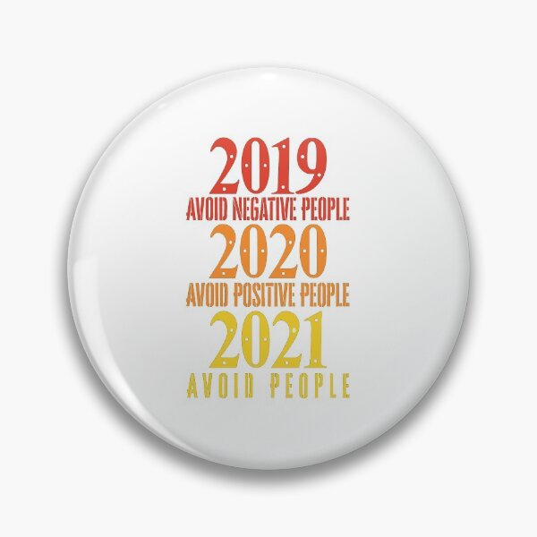 Item preview, 2019 Avoid Negative People 2020 Avoid Positive People 2021 Avoid people designed and sold by Anoirshop ⭐⭐⭐⭐⭐.