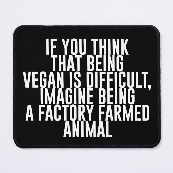 Item preview, If you think that being vegan is difficult, imagine being a factory farmed animal - Funny Vegetarian Present For Mom, Dad And Friend designed and sold by Aymanclothings.
