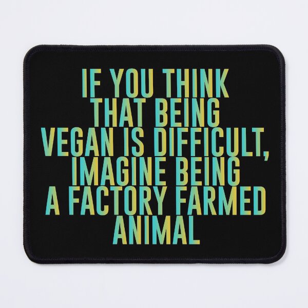 Item preview, If you think that being vegan is difficult, imagine being a factory farmed animal - Funny Vegetarian Present For Mom, Dad And Friend designed and sold by Aymanclothings.