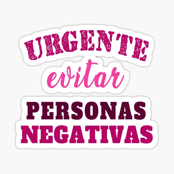 Item preview,  Evitar a las personas negativas cuerpo URGENTE ideas negativas poder femenino humor actitud positiva alegría felicidad vida designed and sold by FranceLibre.