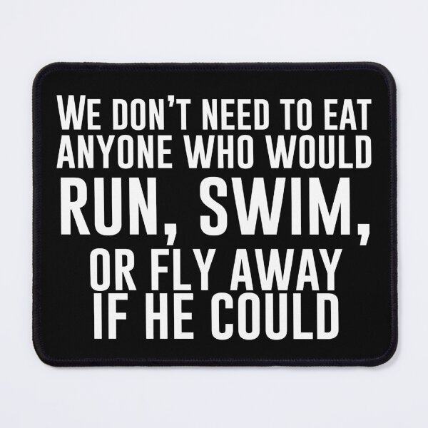 Item preview, We don’t need to eat anyone who would run, swim, or fly away if he could - Funny Vegetarian Present For Mom, Dad And Friend designed and sold by Aymanclothings.