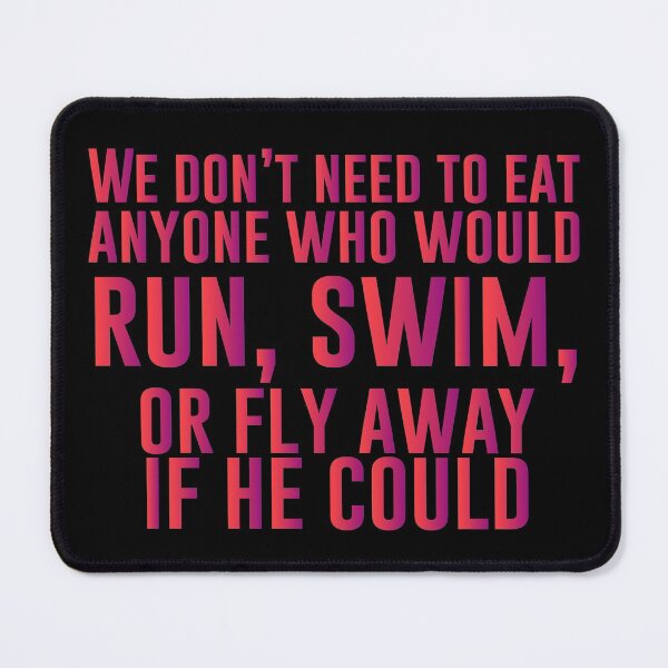 Item preview, We don’t need to eat anyone who would run, swim, or fly away if he could - Funny Vegetarian Present For Mom, Dad And Friend designed and sold by Aymanclothings.
